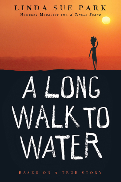 A Long Walk to Water: Based on a True Story